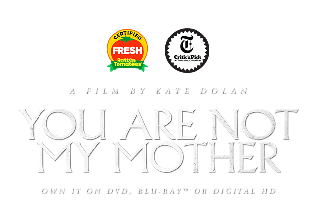 You Are Not My Mother